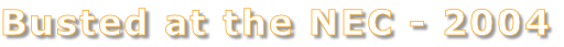 Busted at the NEC - 2004